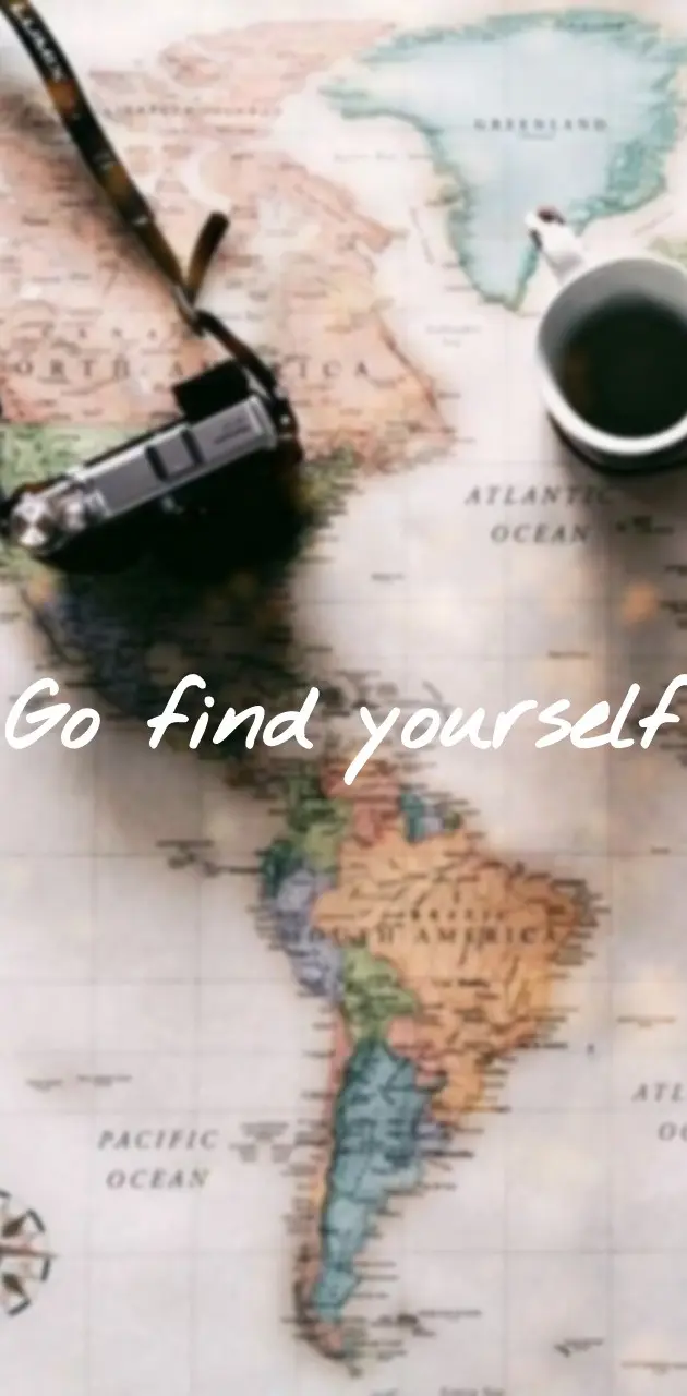 Go find yourself