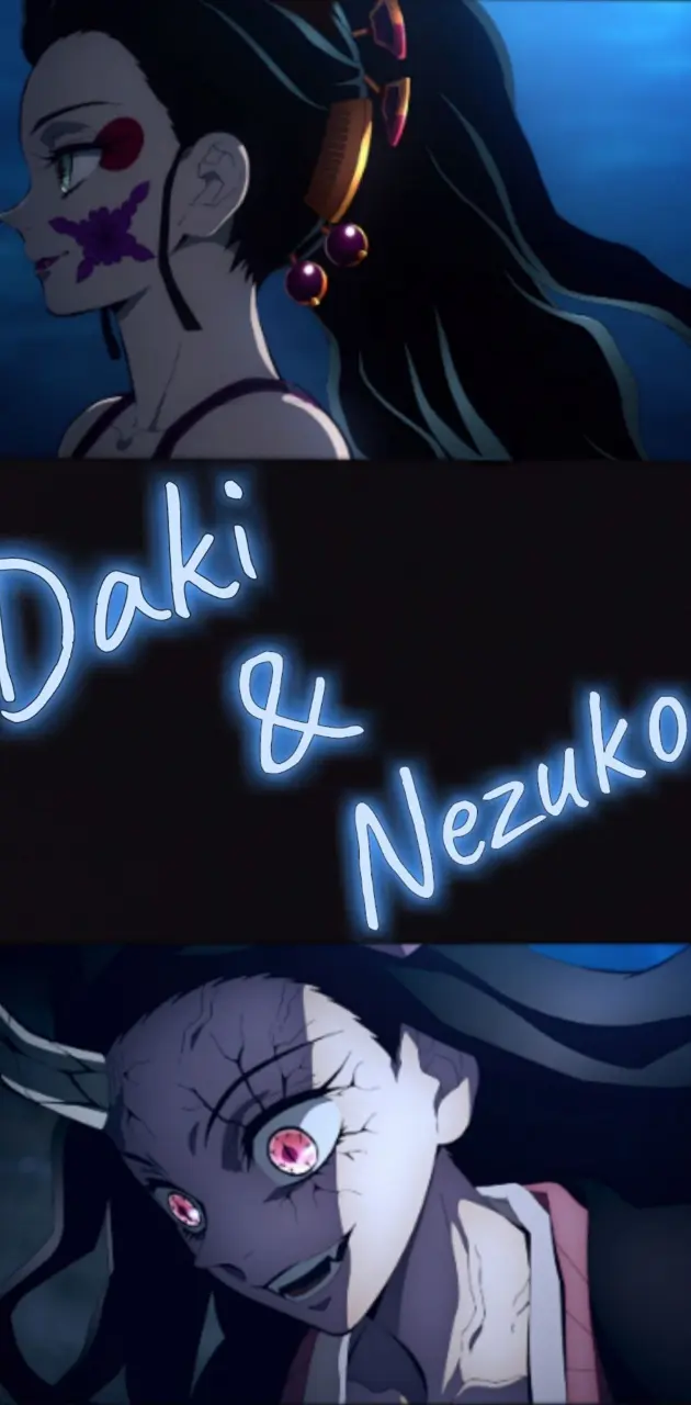 Daki & Nezuko