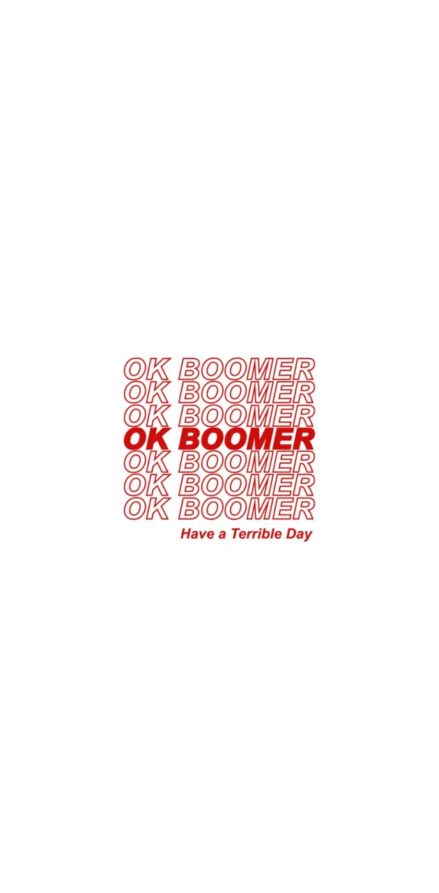 Ok Boomer 