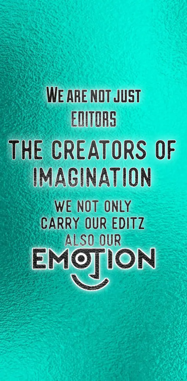 We are Editors