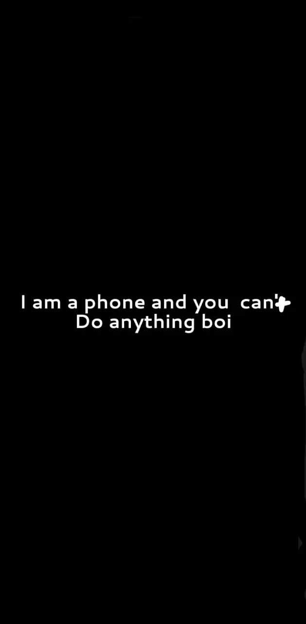 I'm a phone