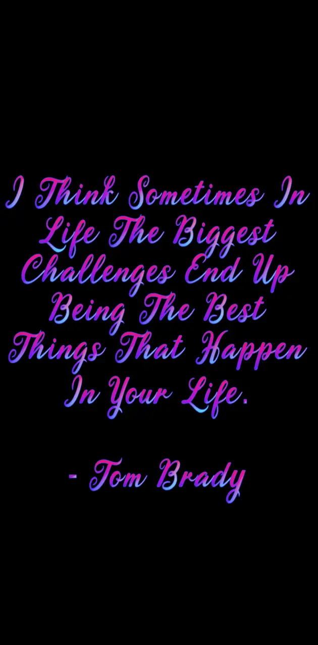 Tom Brady Quote