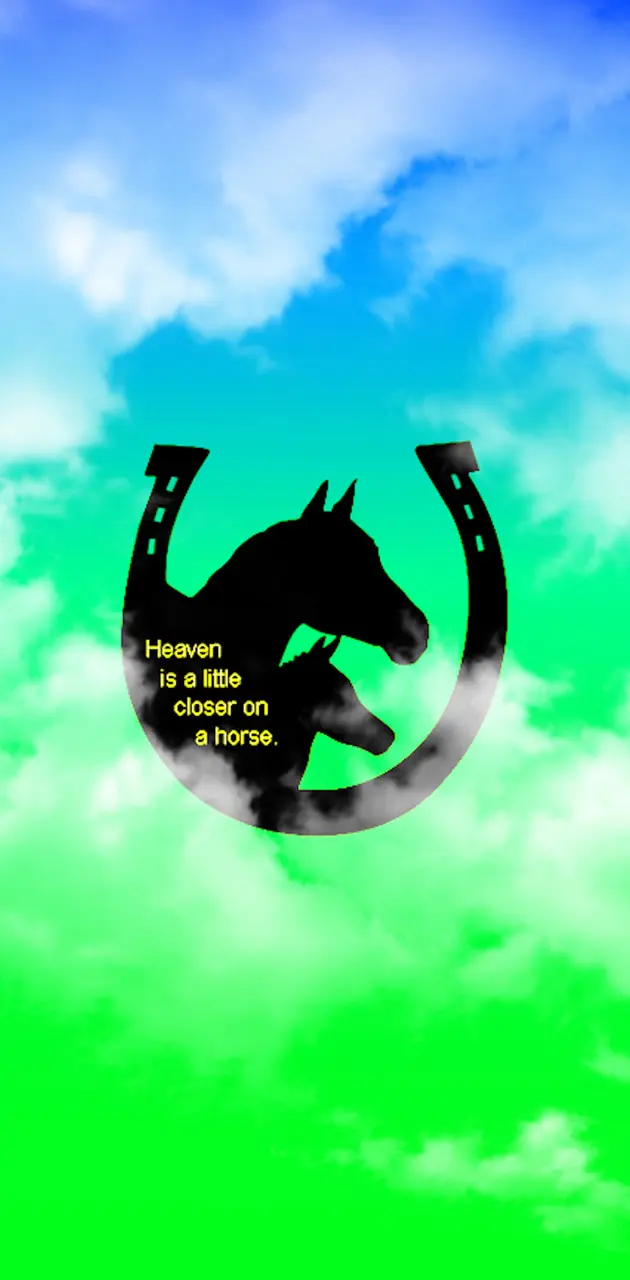 Heaven on a Horse