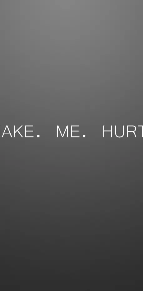 Dont Make Me Hurt U