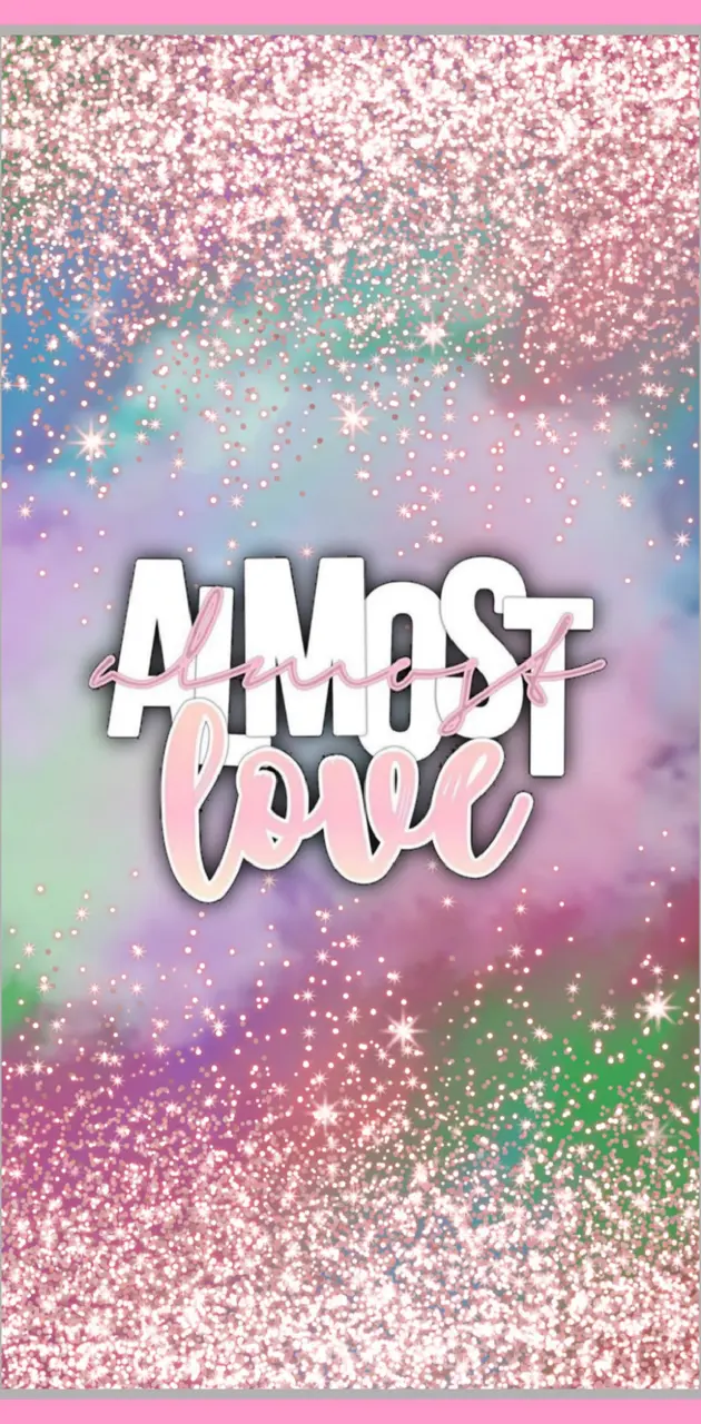 Almost love