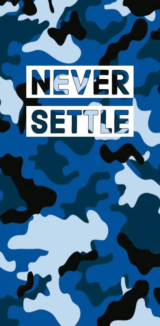 Never Settle Army
