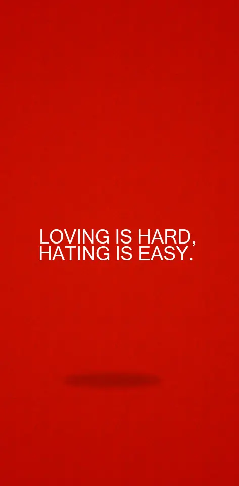 Loving Or Hating