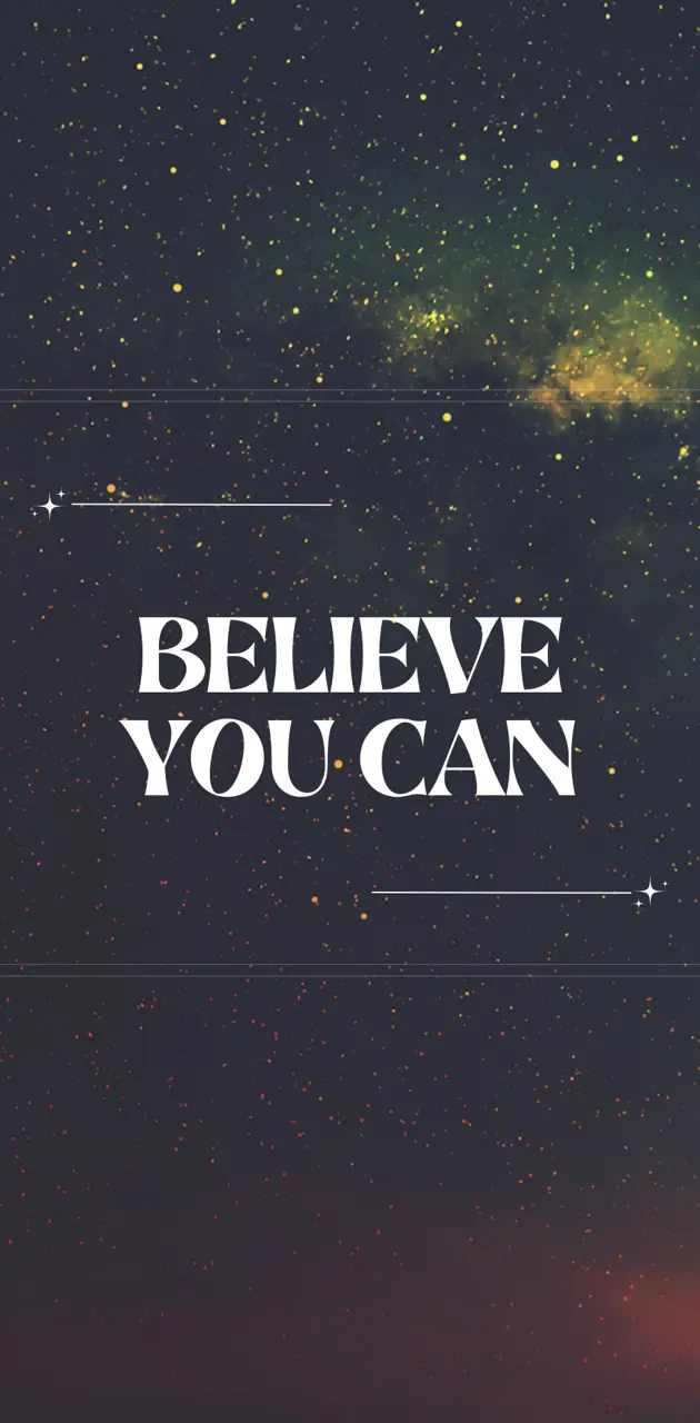 Believe you can 