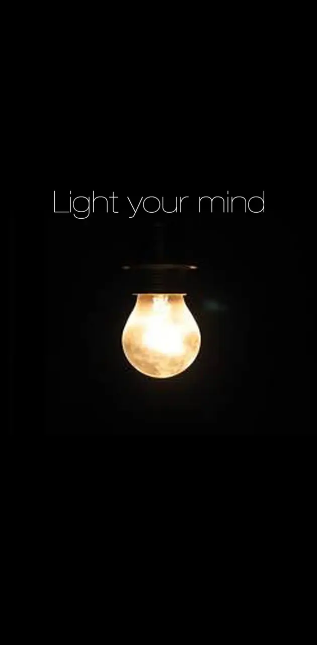 Light your mind