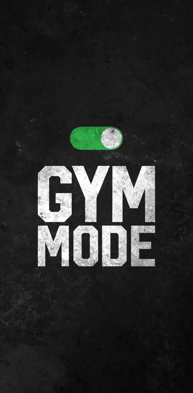 Gym mode
