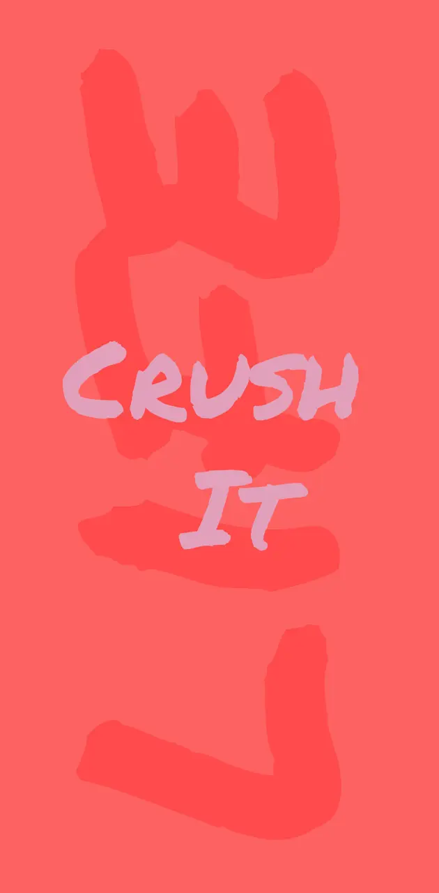 Crush It