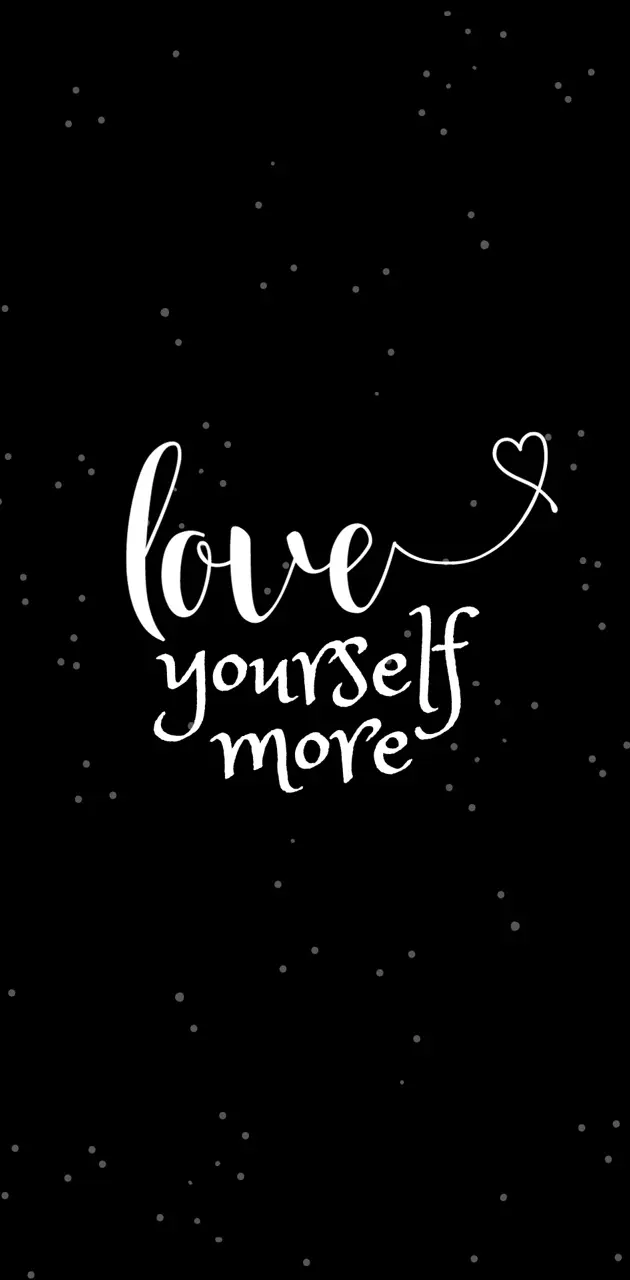 lover yourself more