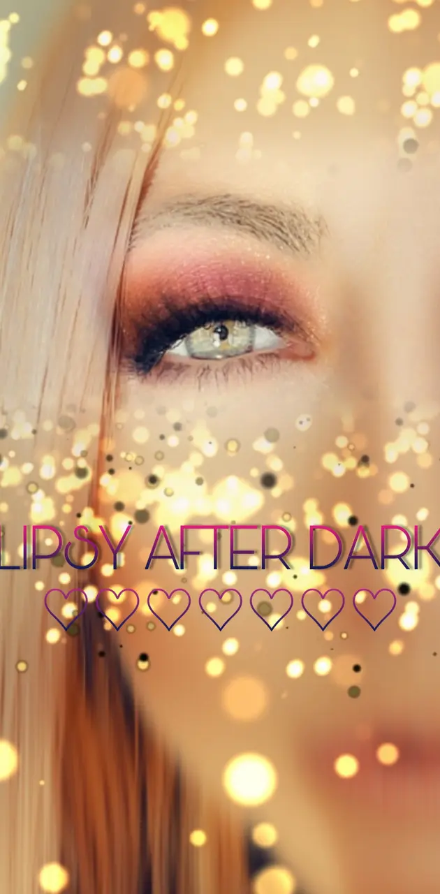 Lipsy After Dark