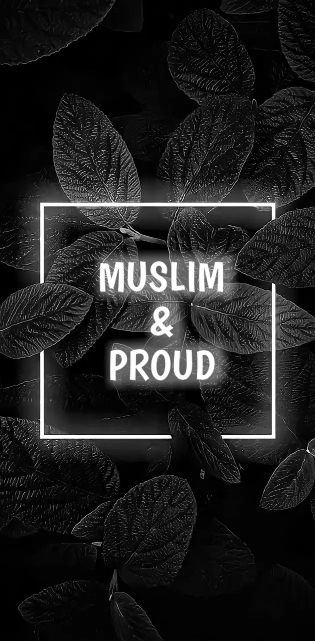 Muslim and proud