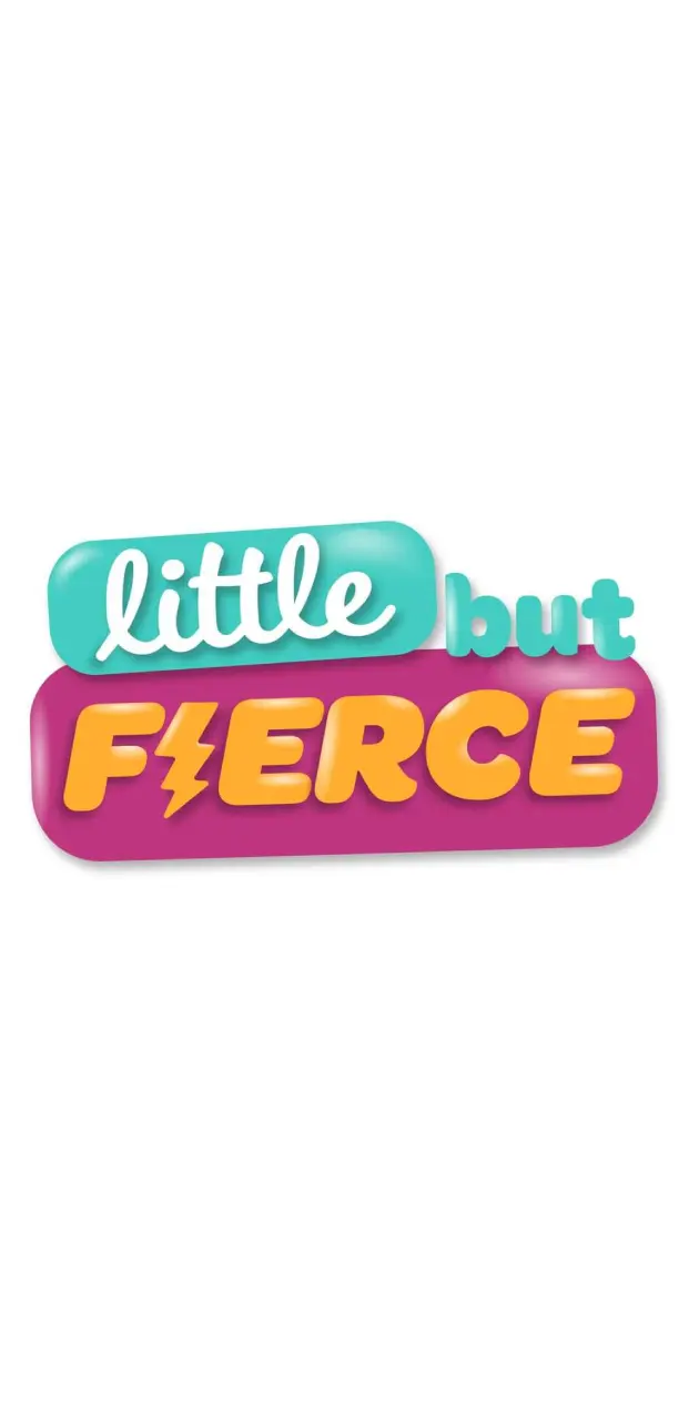 Little But Fierce