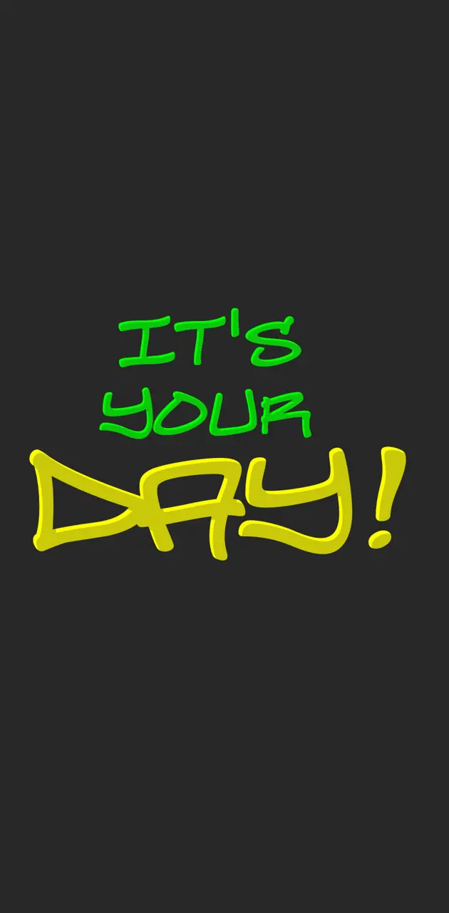 Its Your DAY