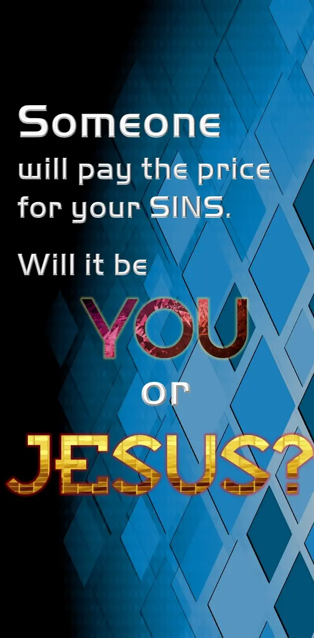 You or Jesus