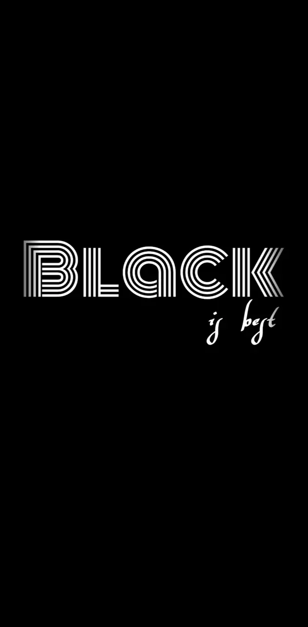 Black is Best