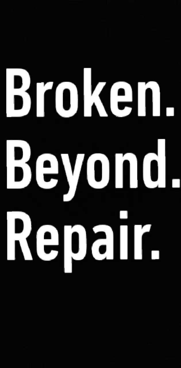 Beyond broken