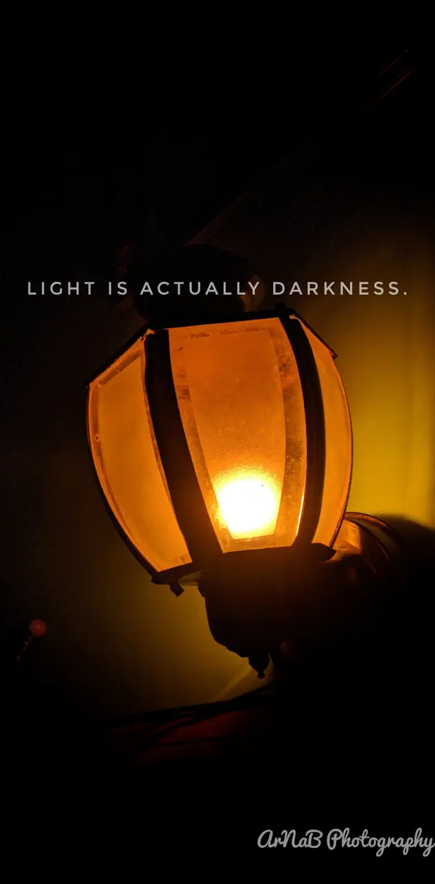 Light is darkness