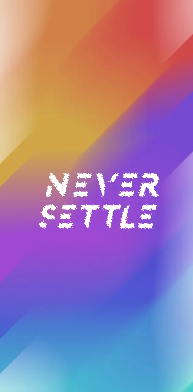 Never settle hd 5