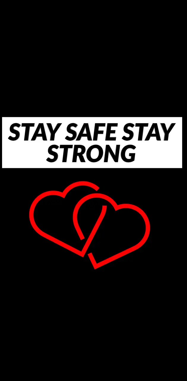 Stay Safe And Strong