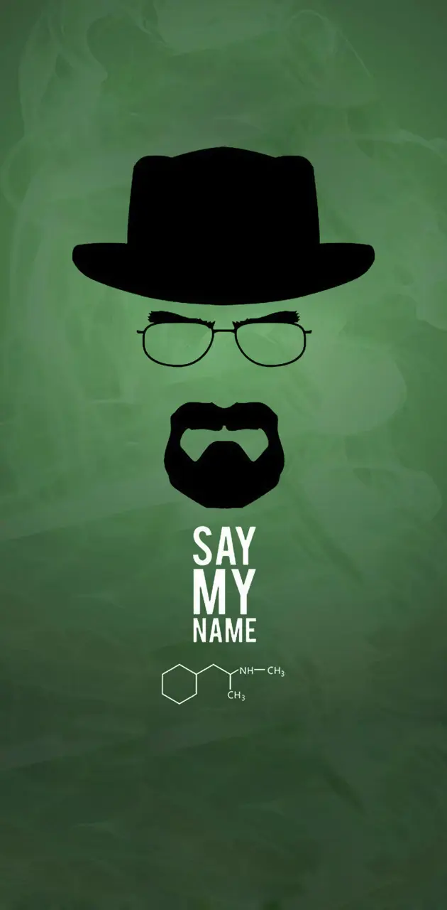 Say My name