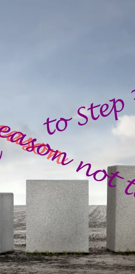 Reason to Step