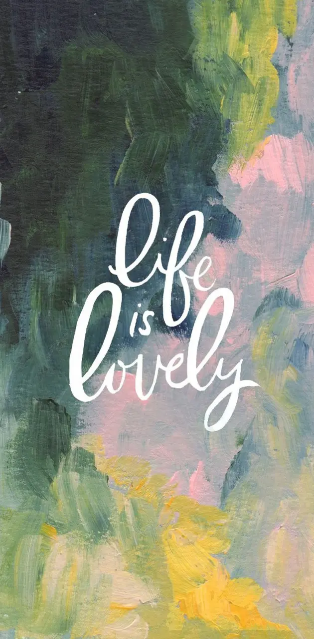 life is lovely