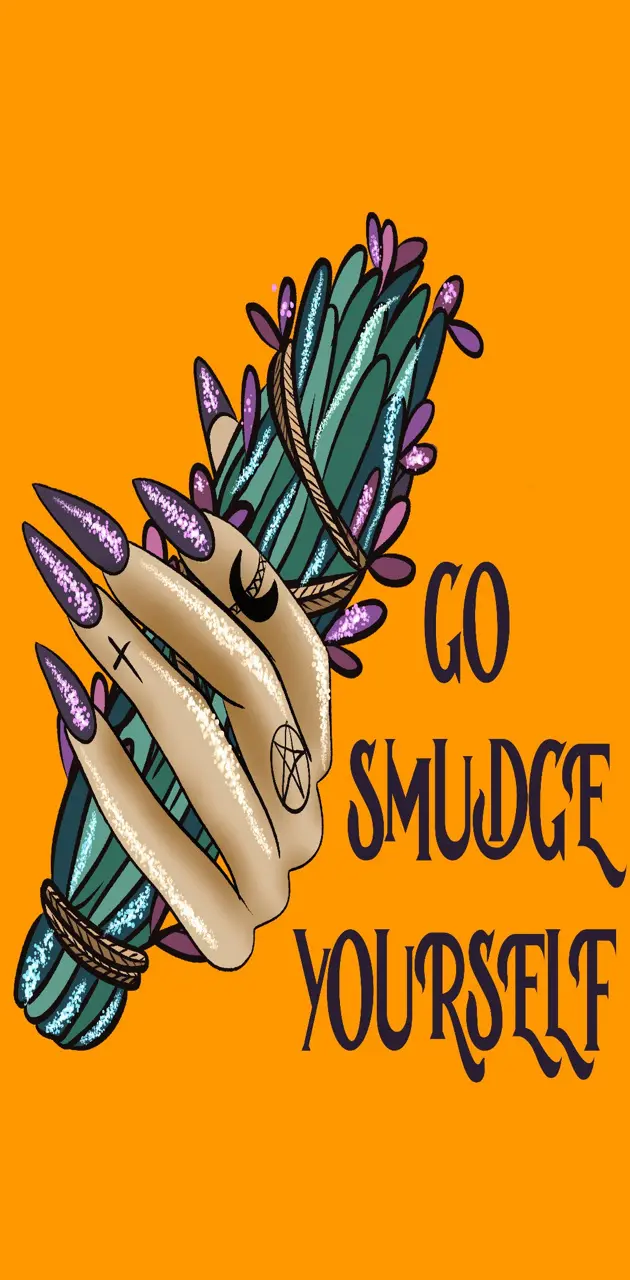 Go smudge yourself