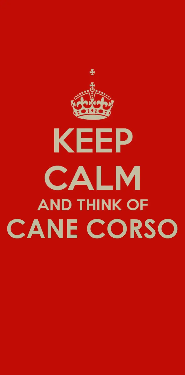 Keep Calm Cane Corso