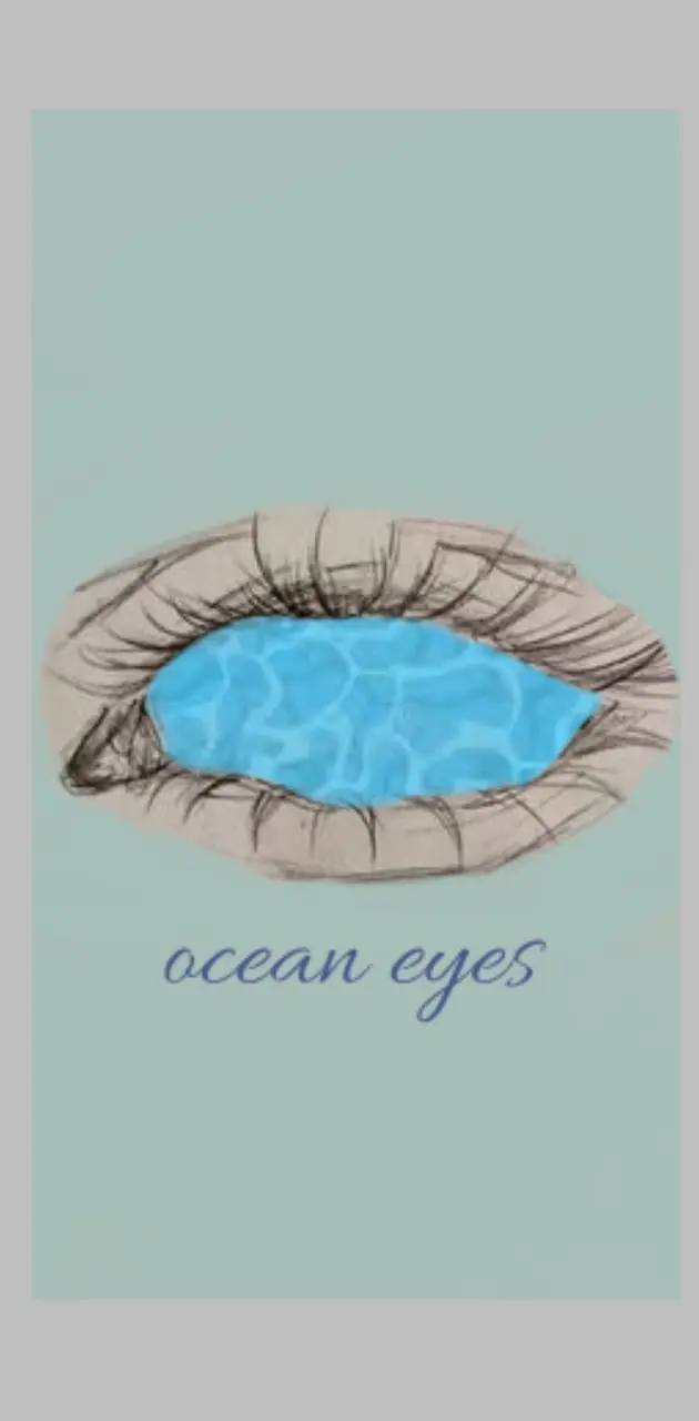 Ocean  Eyes 