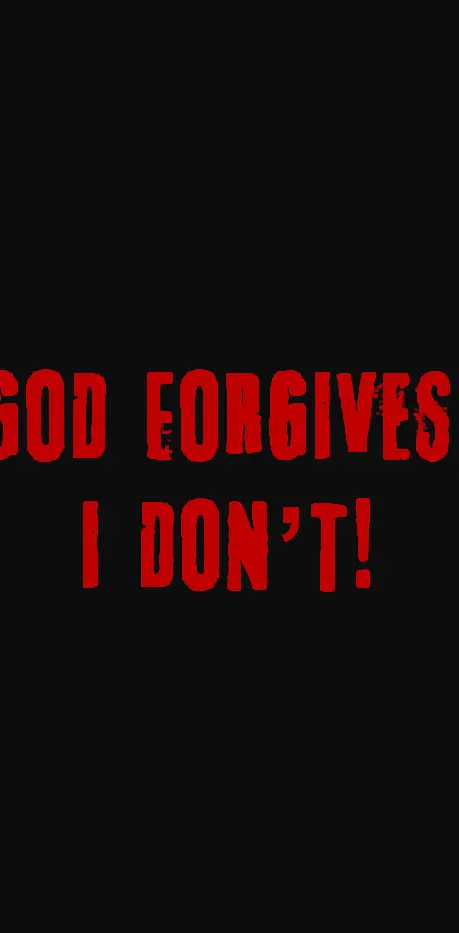 God Forgives I Dont