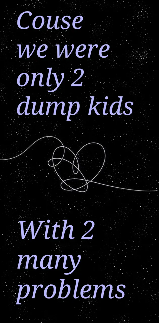 2 dump kids 
