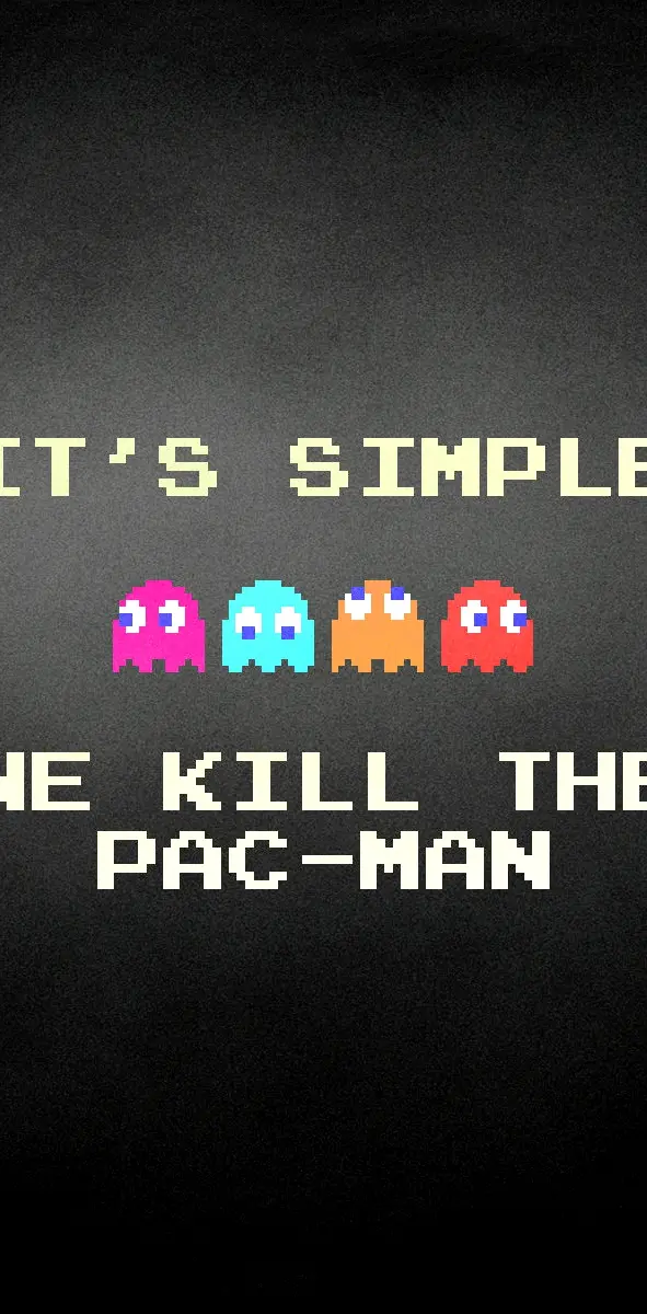 Kill Pac Man