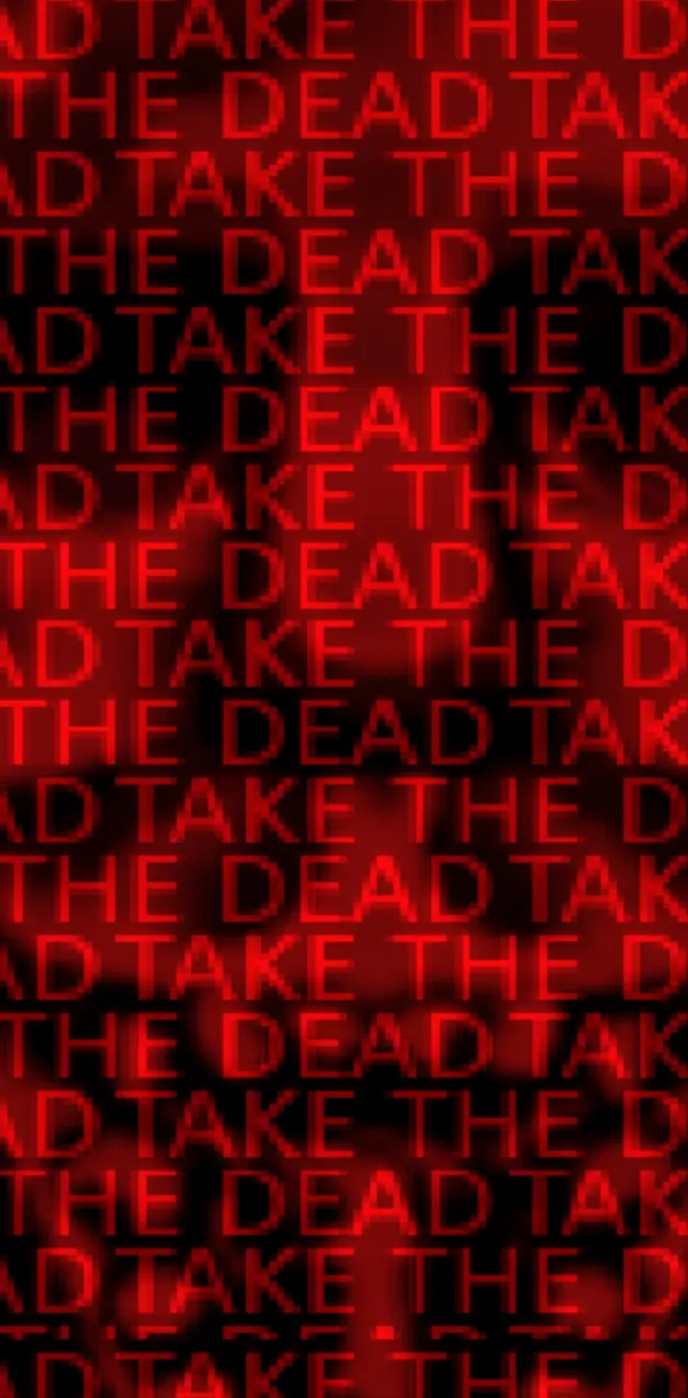Take to the dead