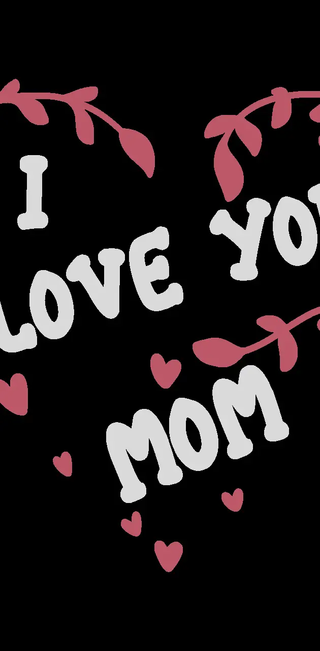 I love you mom-2-01