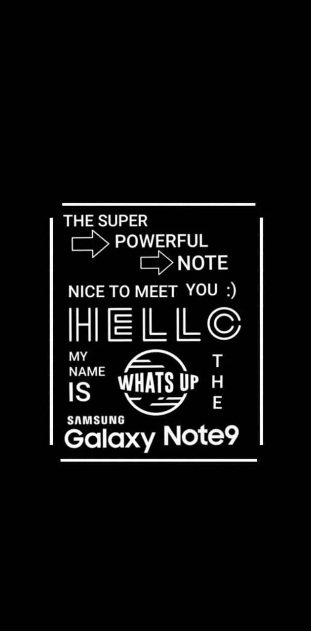 Say Hello To Note9