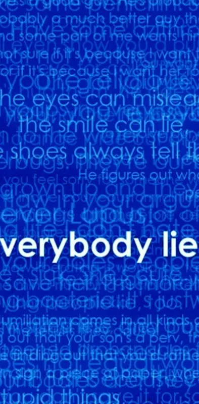 Everobody Lies
