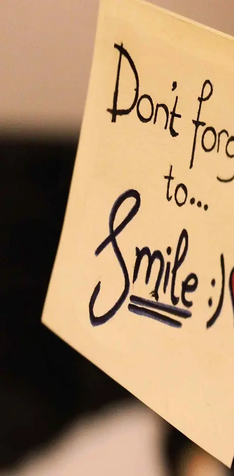 Dont forget to smile