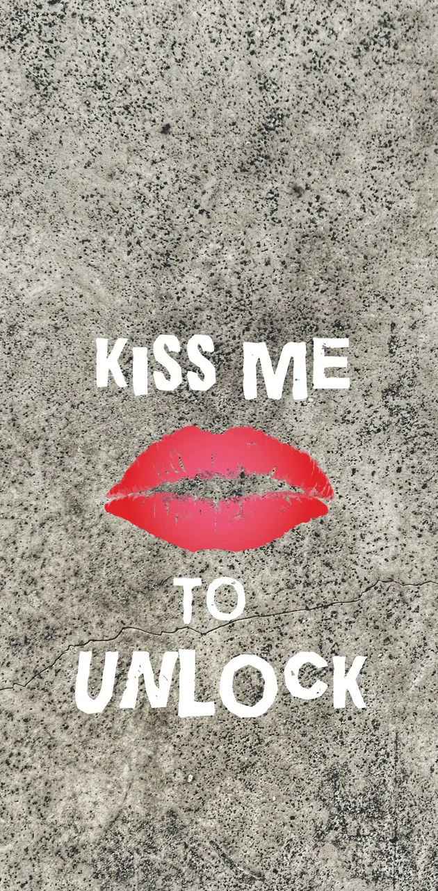 kiss me to unlock
