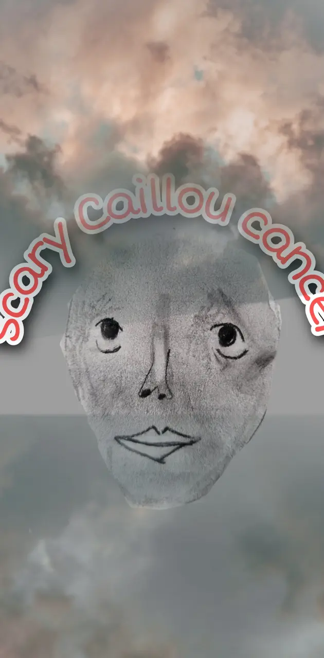 Scary Caillou cancer k