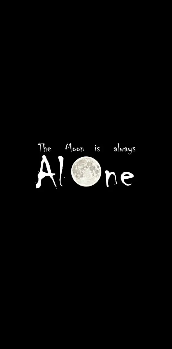 Moon Is Always Alone