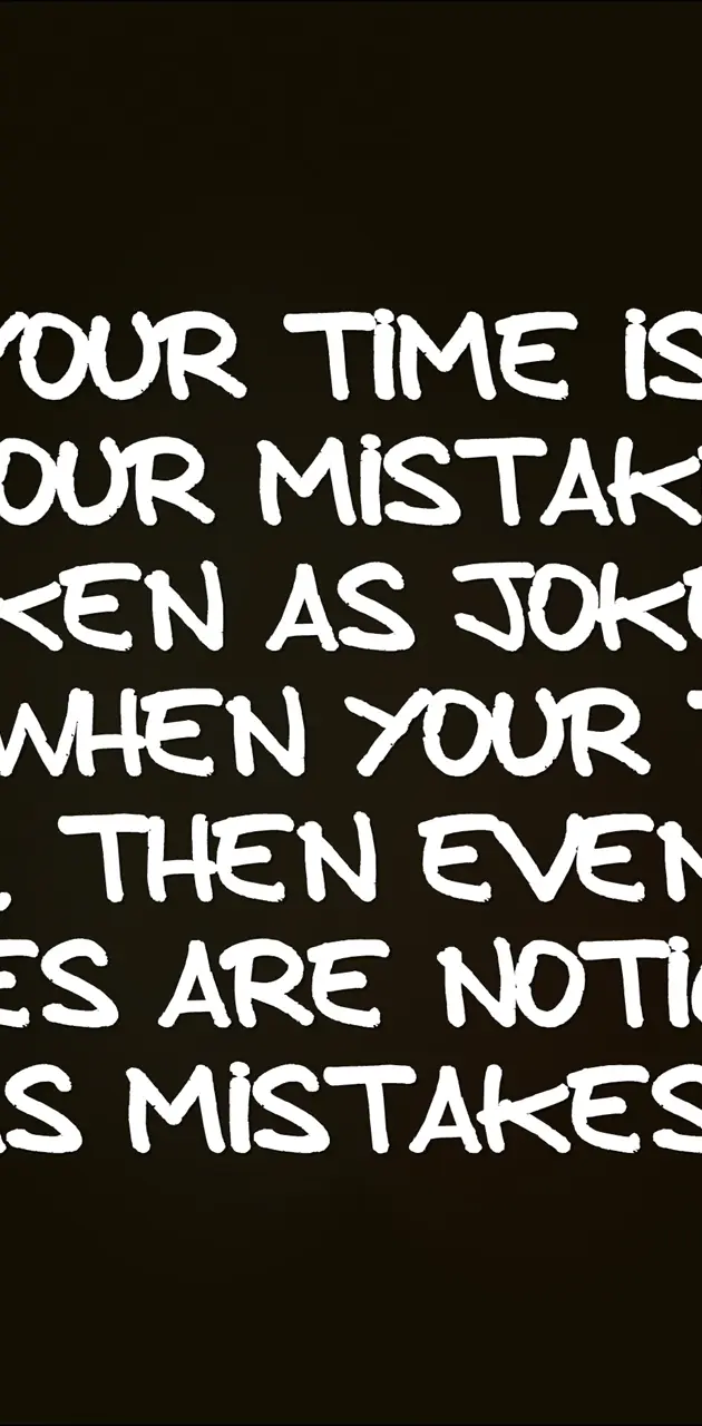 as mistakes