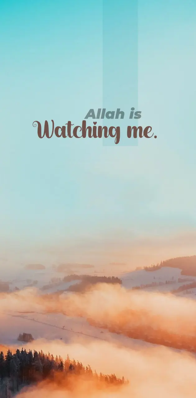 Allah Watching Me 2