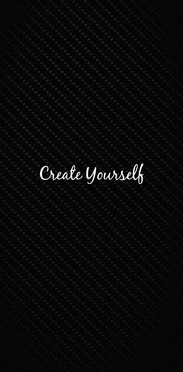Create yourself 
