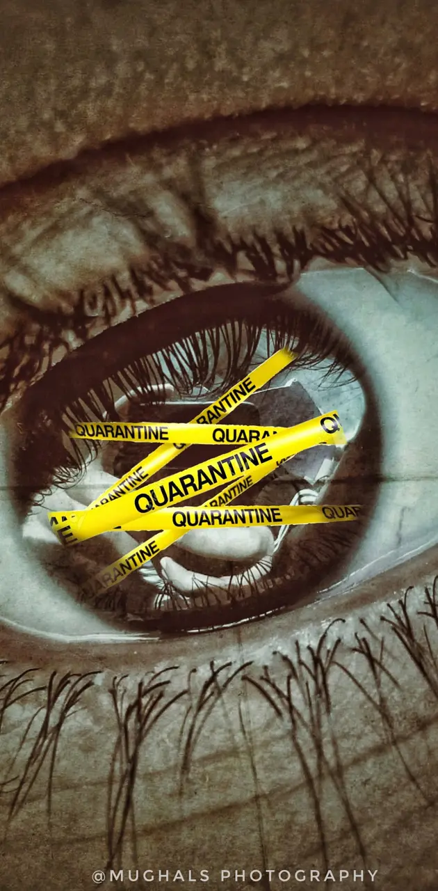 Quarantine Eye