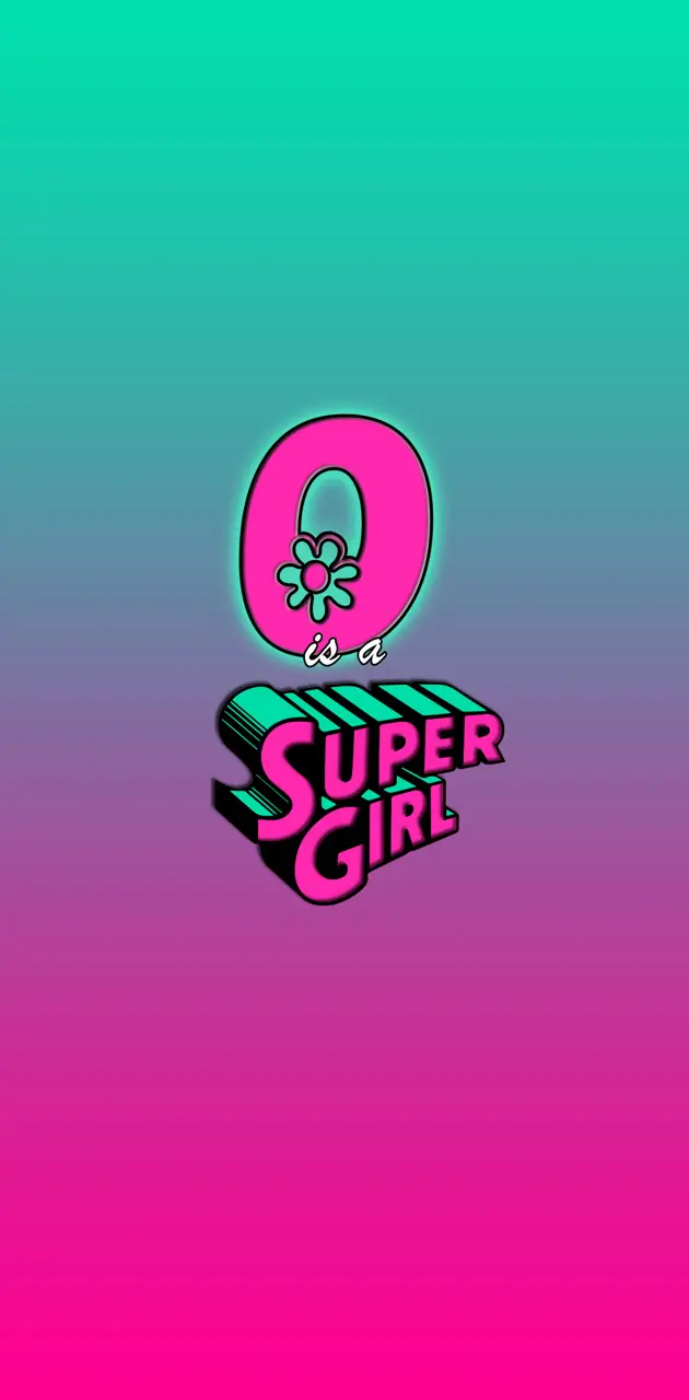 O SUPER GIRL