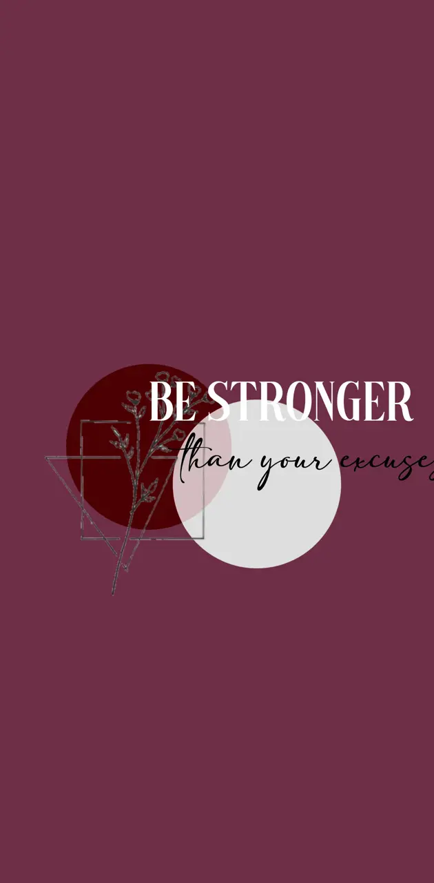 Be stronger 