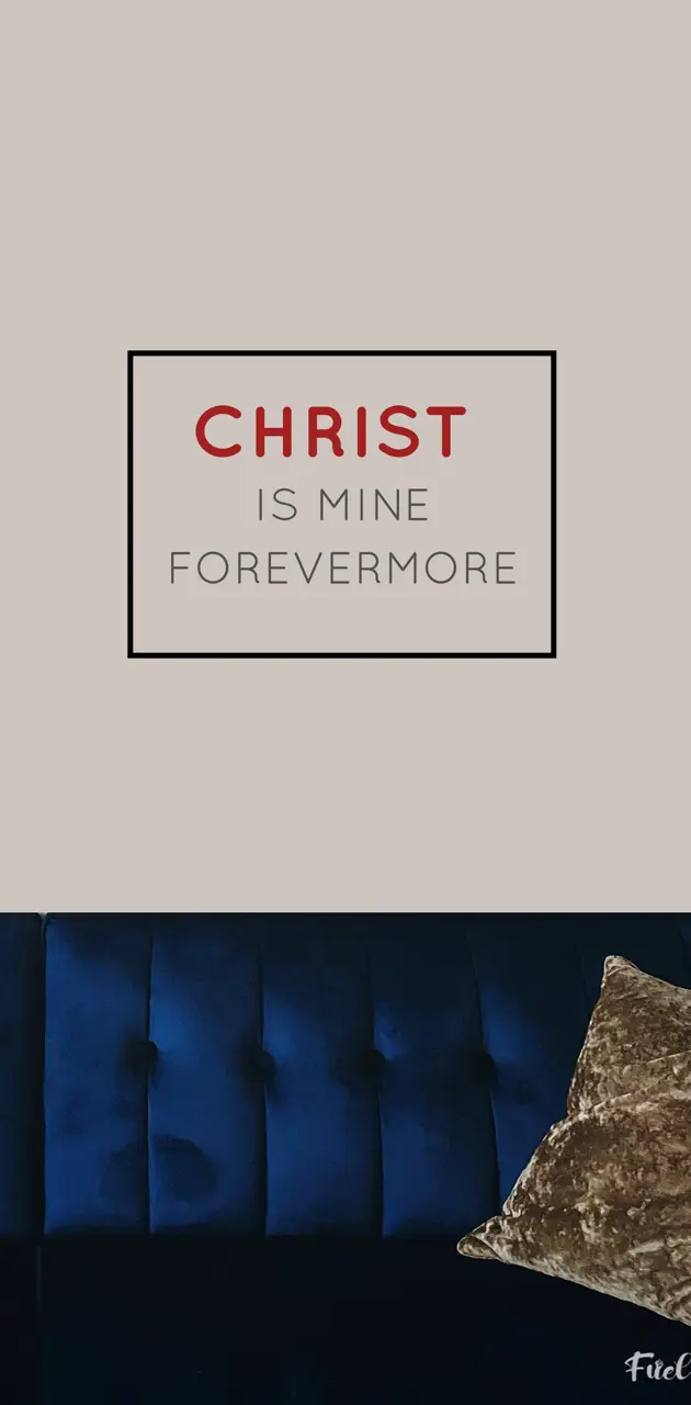 Christ is Mine